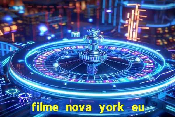 filme nova york eu te amo